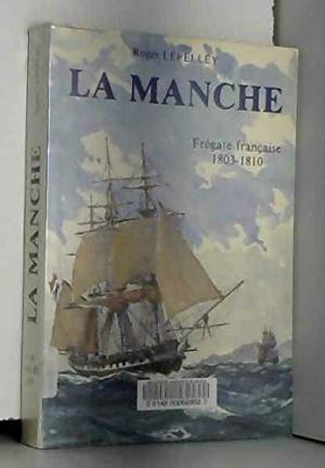 "LA MANCHE", FRÉGATE FRANÇAISE